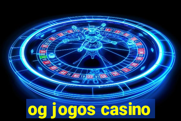 og jogos casino